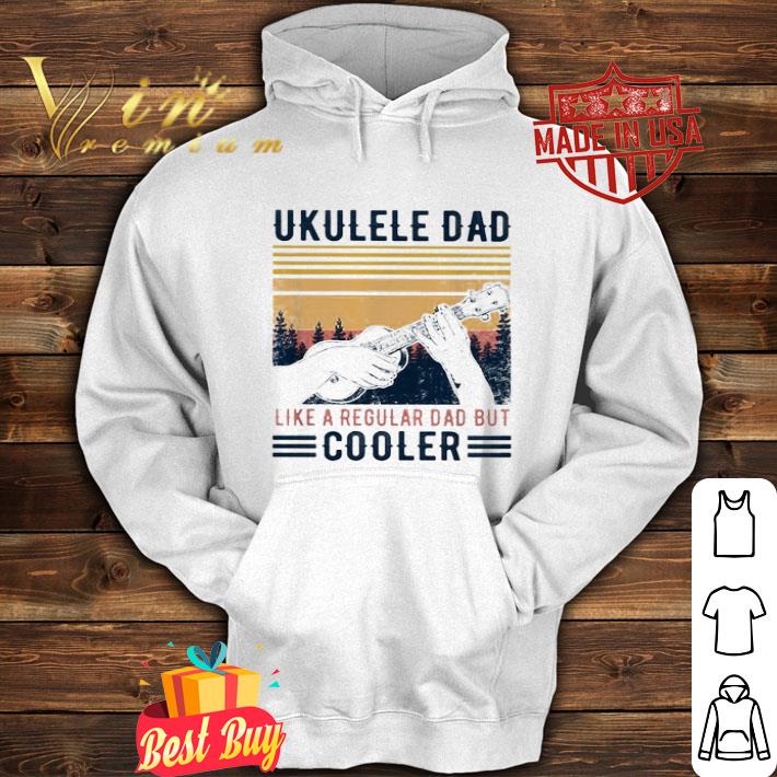 Vintage Ukulele Dad Like A Regular Dad But Cooler Father's Day shirt