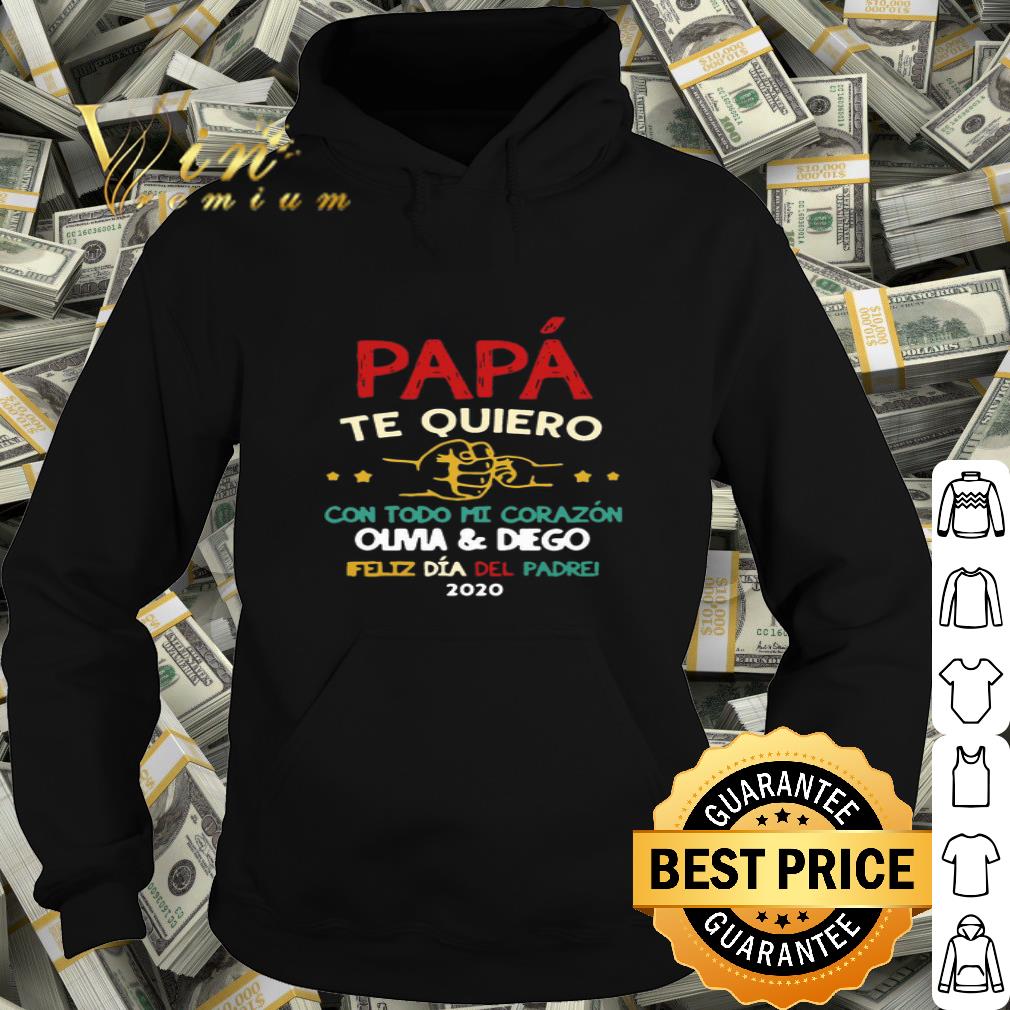 Vintage Papa Te Quiero Con Todo Mi Corazon Olivia And Diego shirt