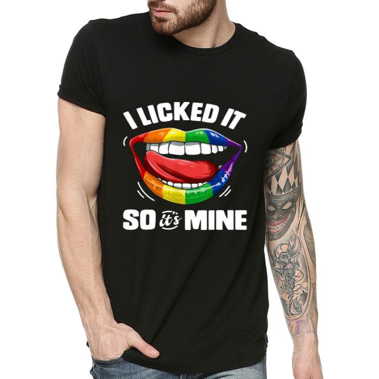 897d2a63 lgbt mouth i licked it so it s mine png shirt 4 - LGBT Mouth I Licked It So It’s Mine.png Shirt