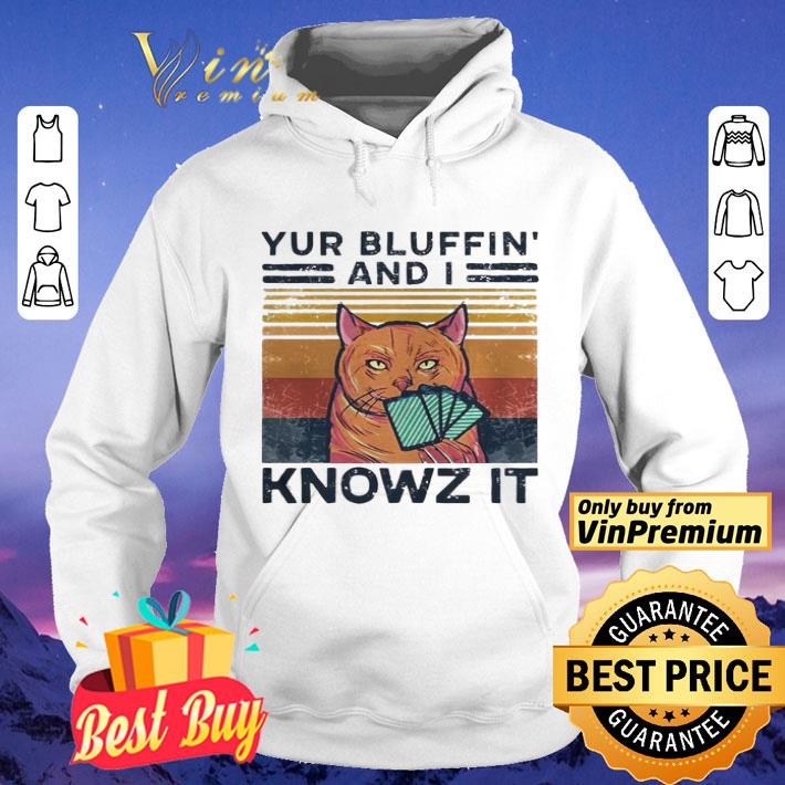 Poker Cat Yur Bluffin And I Knowz It Vintage shirt 8 Poker Cat Yur Bluffin And I Knowz It Vintage shirt