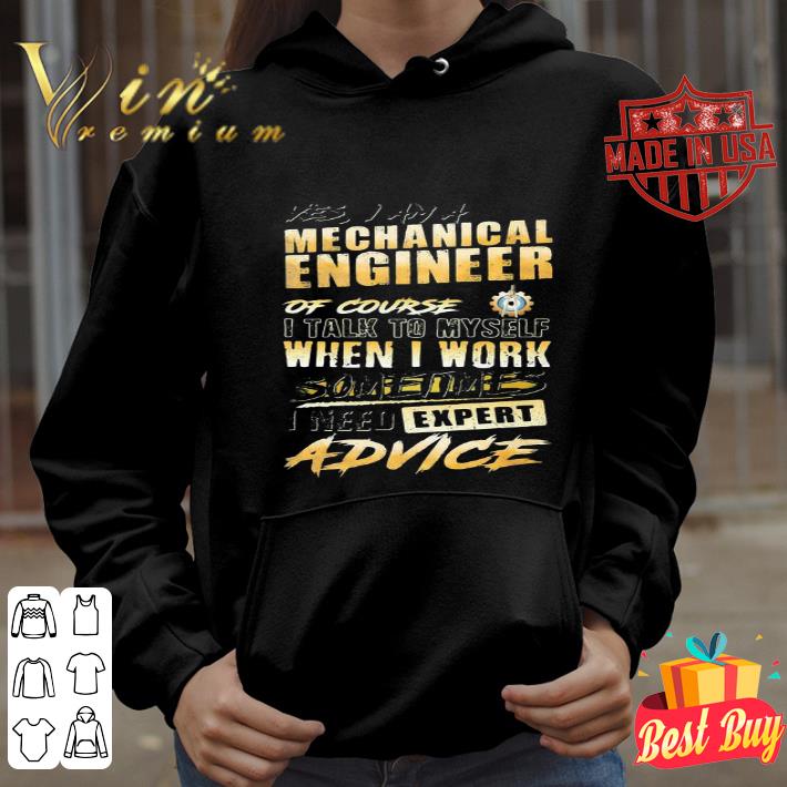 Mechanical Engineer Of Course When I Work Expert Advice shirt 8a3516f6 mechanical engineer of course when i work expert advice shirt 4 - Mechanical Engineer Of Course When I Work Expert Advice shirt