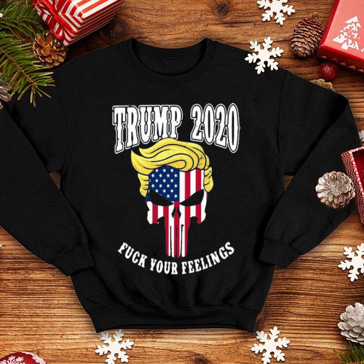 Trump 2020 Fuck Your Feelings Skull American Flag shirt 8a6bf10f trump 2020 fuck your feelings skull american flag shirt 4 - Trump 2020 Fuck Your Feelings Skull American Flag shirt