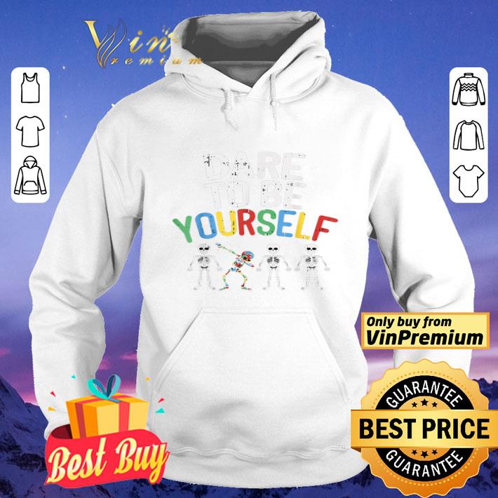 Dare To Be Yourself Skeleton Dabbing Autism Awareness shirt 8aafdac3 dare to be yourself skeleton dabbing autism awareness shirt 4 - Dare To Be Yourself Skeleton Dabbing Autism Awareness shirt