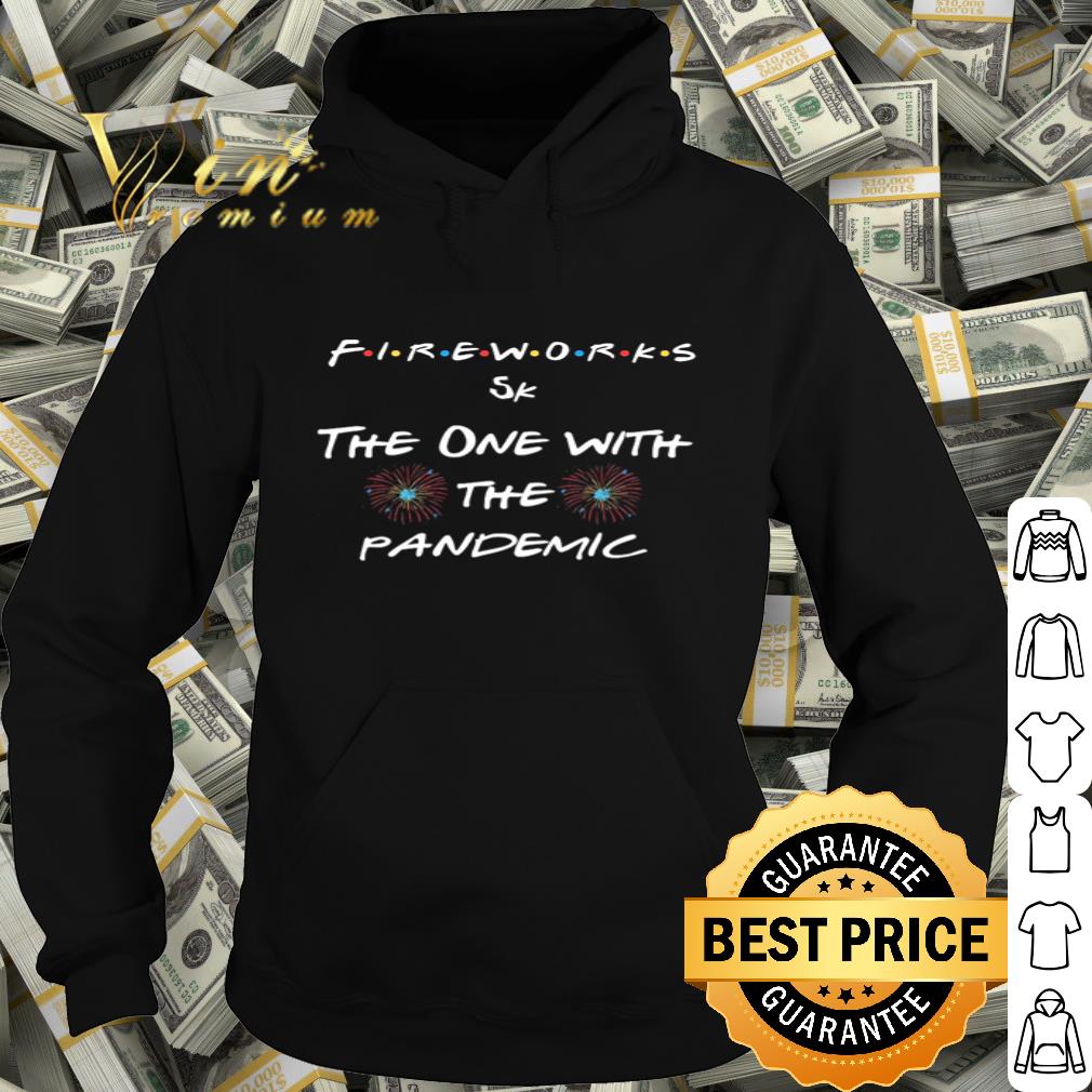 8af6af3a firenwork sk the one with the pandemic shirt 4 - Firenwork Sk The One With The Pandemic shirt