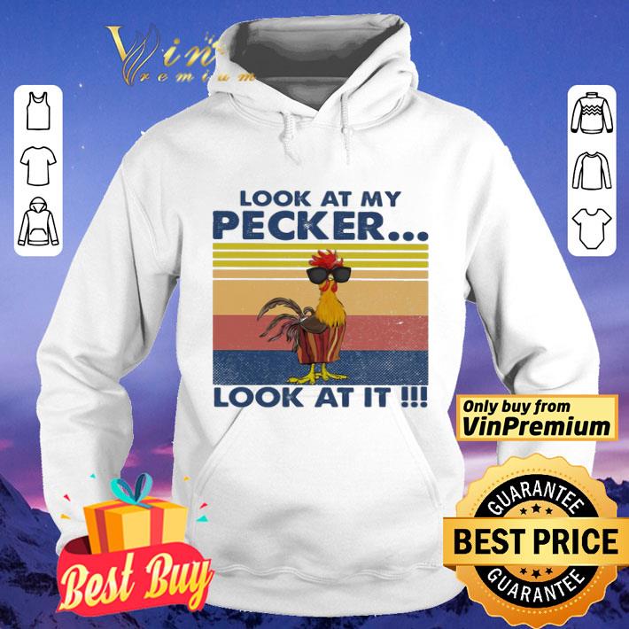 8ba0030b look at my pecker look at it rooster vintage retro shirt 4 - Look At My Pecker Look At It Rooster Vintage Retro shirt