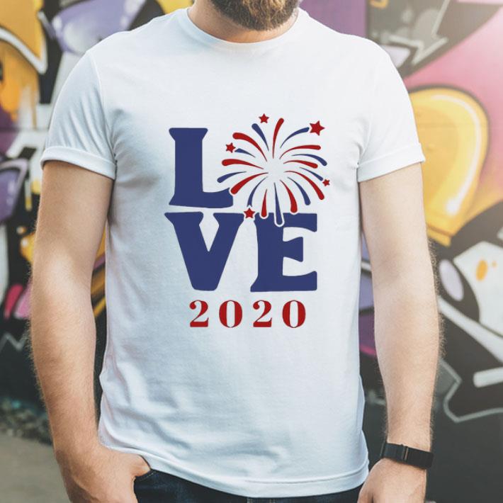 Love 2020 Firework American Flag Happy Independence Day shirt