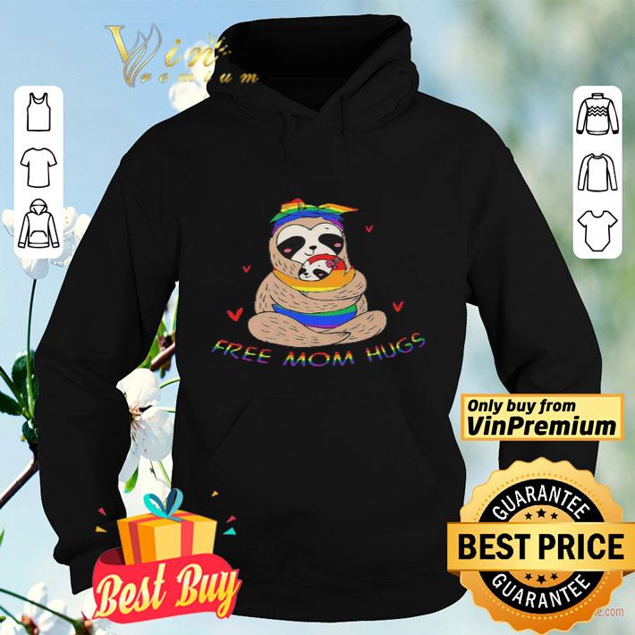 LGBT Sloth Free Mom Hugs Mother’s Day shirt 8 LGBT Sloth Free Mom Hugs Mother’s Day shirt