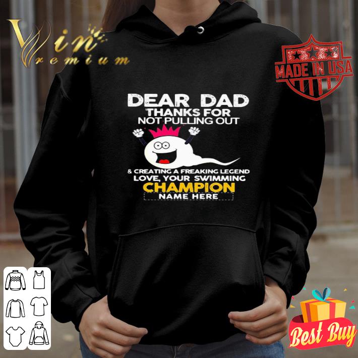 Dear dad thanks for not pulling out sperm champion shirt