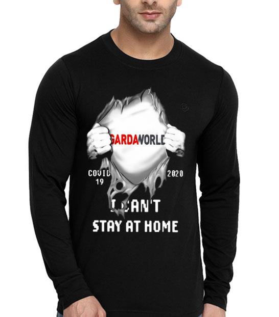 Gardaworld Inside Me Covid-19 2020 I Can’t Stay At Home Shirt