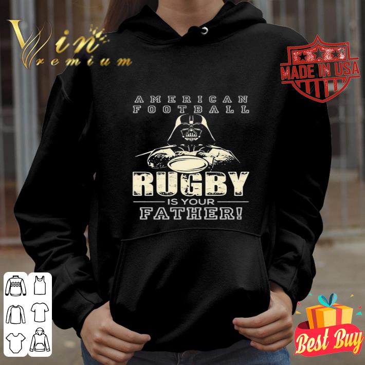 Star Wars Darth Vader American Football Rugby Is Your Father shirt 8f3497e1 star wars darth vader american football rugby is your father shirt 4 - Star Wars Darth Vader American Football Rugby Is Your Father shirt