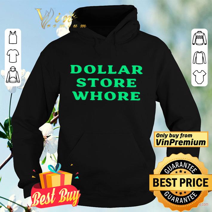 8f492dcf dollar store whore shirt 4 - Dollar store whore shirt