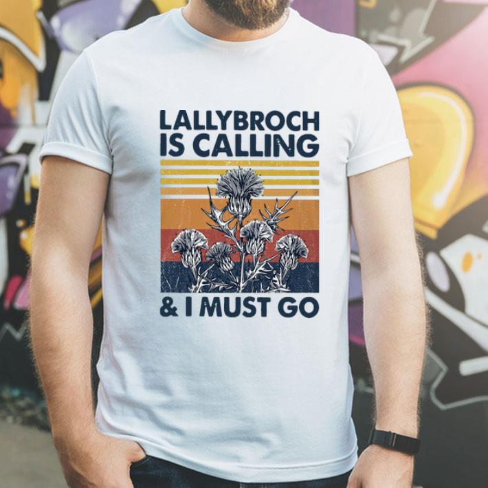 Vintage Lallybroch Is Calling And I Must Go shirt
