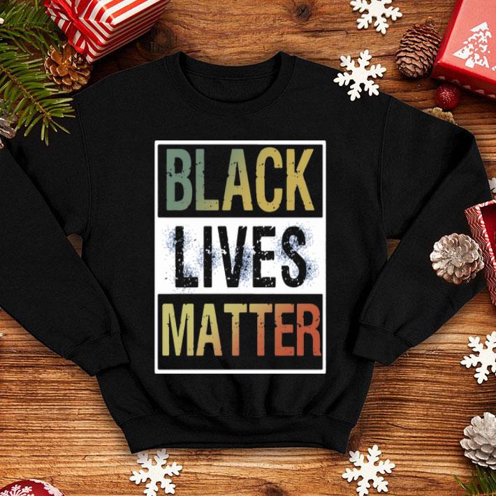 Vintage Black Lives Matter shirt 8 Vintage Black Lives Matter shirt