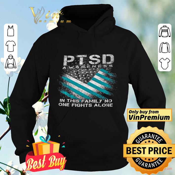 PTSD Awareness In This Family No One Fights Alone shirt 93686e06 ptsd awareness in this family no one fights alone shirt 4 - PTSD Awareness In This Family No One Fights Alone shirt