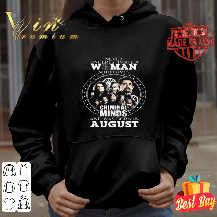 95142de7 never underestimate a woman who loves criminal minds born in august shirt 4 - Never Underestimate A Woman Who Loves Criminal Minds Born In August shirt