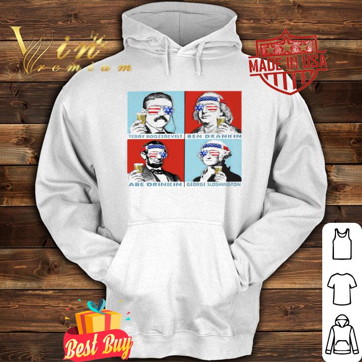 Teddy Boozedevelt Ben Drankin Abe Drinkin George Sloshington shirt 951d932b teddy boozedevelt ben drankin abe drinkin george sloshington shirt 4 - Teddy Boozedevelt Ben Drankin Abe Drinkin George Sloshington shirt