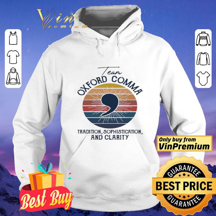 Team Oxford Comma Tradition Sophistication And Clarity Vintage shirt