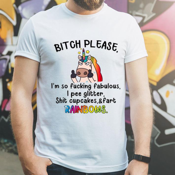LGBT Unicorn Bitch Please I'm So Fucking Fabulous I Pee Rainbows shirt