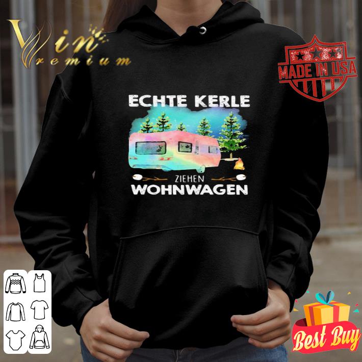 98fbaa76 camping echte kerle ziehen wohnwagen shirt 4 - Camping Echte Kerle Ziehen Wohnwagen shirt