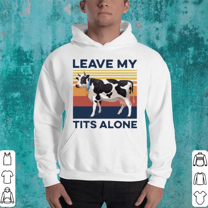 Cow Farmer Leave My Tits Alone Vintage Shirt