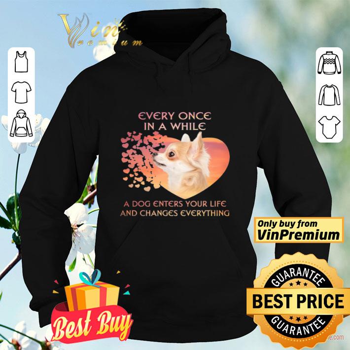 Chihuahua heart every once in a while a dog enters you life and changes every thing shirt 994d10a5 chihuahua heart every once in a while a dog enters you life and changes every thing shirt 4 - Chihuahua heart every once in a while a dog enters you life and changes every thing shirt