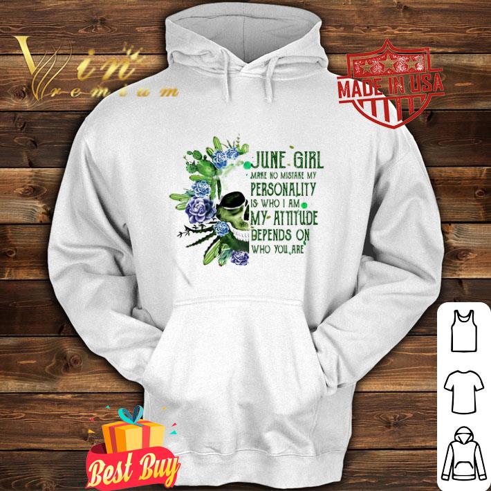 999e43f2 skull cactus june girl make no mistake my personality is who i am shirt 4 - Skull Cactus June Girl Make No Mistake My Personality Is Who I Am shirt