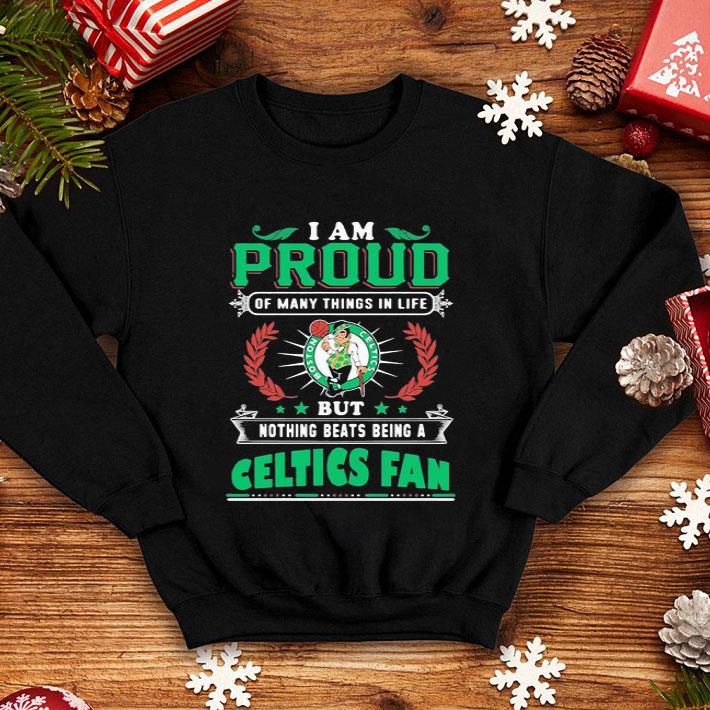 I Am Proud Of Being Boston Celtics Fan shirt