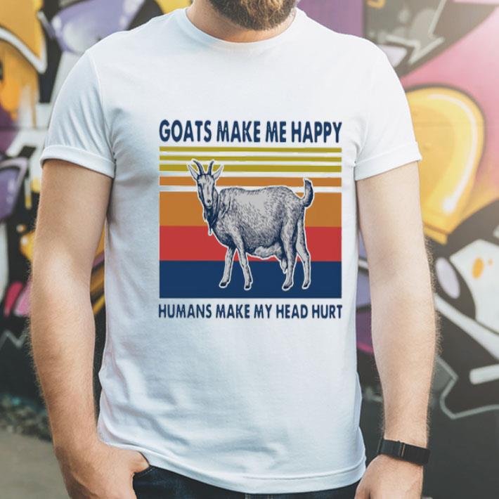 Goats Make Me Happy Humans Make My Head Hurt Shirt 9e681195 goats make me happy humans make my head hurt shirt 4 - Goats Make Me Happy Humans Make My Head Hurt Shirt