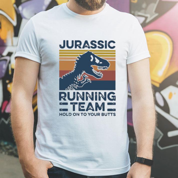 Vintage Jurassic Running Team Hold On To Your Butts shirt