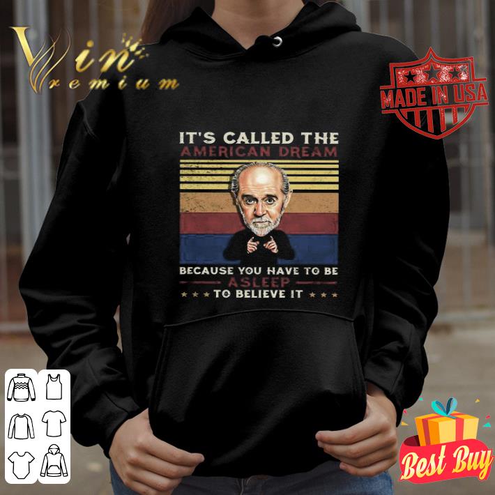 Vintage George Carlin Because You Have To Be Asleep To Believe It shirt