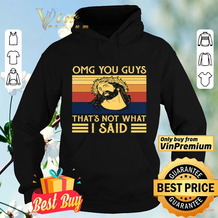 a1968fc4 omg you guys that s not what i said vintage shirt 4 - OMG you guys that’s not what I said vintage shirt