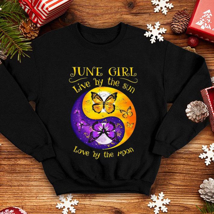 Butterflies June Girl Live By The Sun Love By The Moon shirt