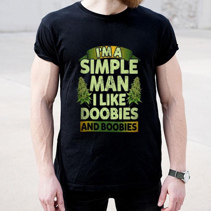 a2a68d2b weeds i m a simple man i like doobies and boobies shirt 4 - Weeds I’m A Simple Man I Like Doobies And Boobies Shirt