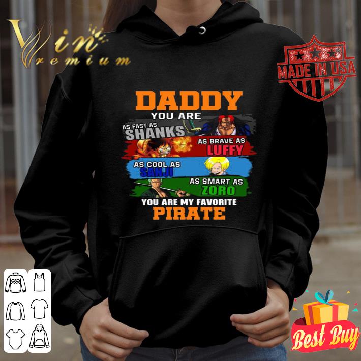 Daddy you are as fast as Shanks as brave as Luffy One Piece shirt