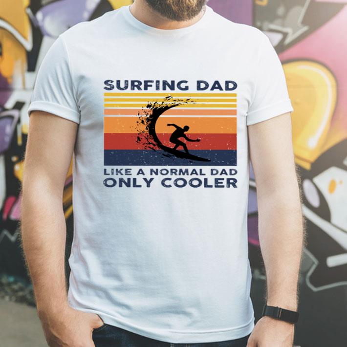 Vintage Surfing Dad Like A Normal Dad Only Cooler shirt