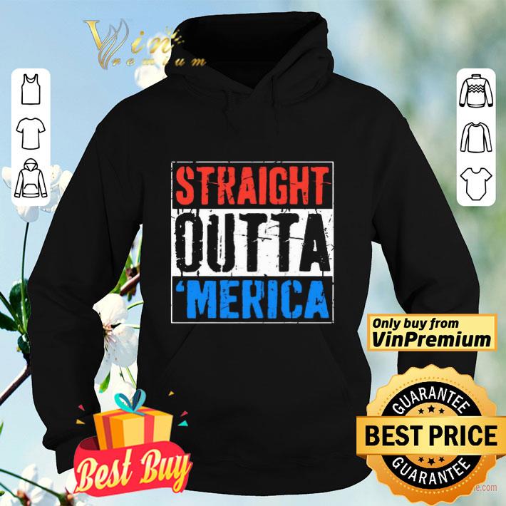 Straight Outta Merica Happy Independence Day shirt a8fa078f straight outta merica happy independence day shirt 4 - Straight Outta Merica Happy Independence Day shirt