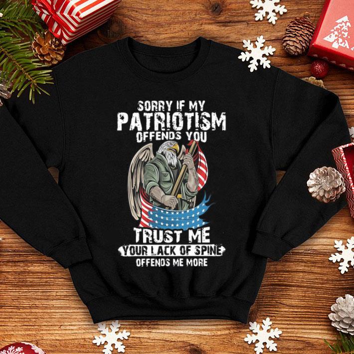 Sorry If My Patriotism Offends You American Flag Eagle shirt