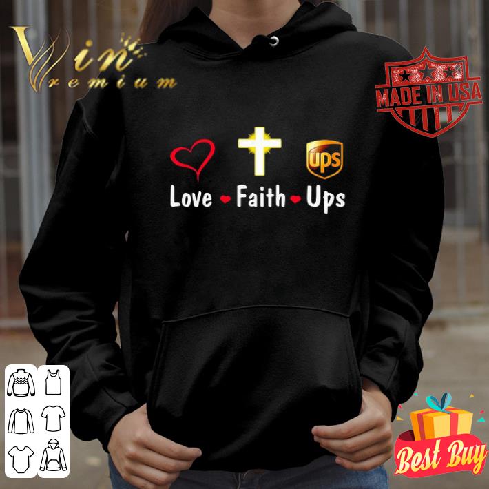 Love faith Ups logo shirt