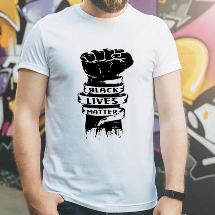 Strong Hand Black Lives Matter shirt 1 Strong Hand Black Lives Matter shirt