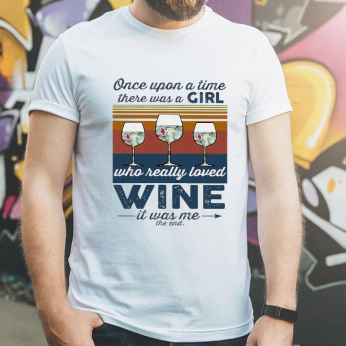 ab5e9e5e vintage once upon a time there was a girl who really loved wine shirt 4 - Vintage Once Upon A Time There Was A Girl Who Really Loved Wine shirt