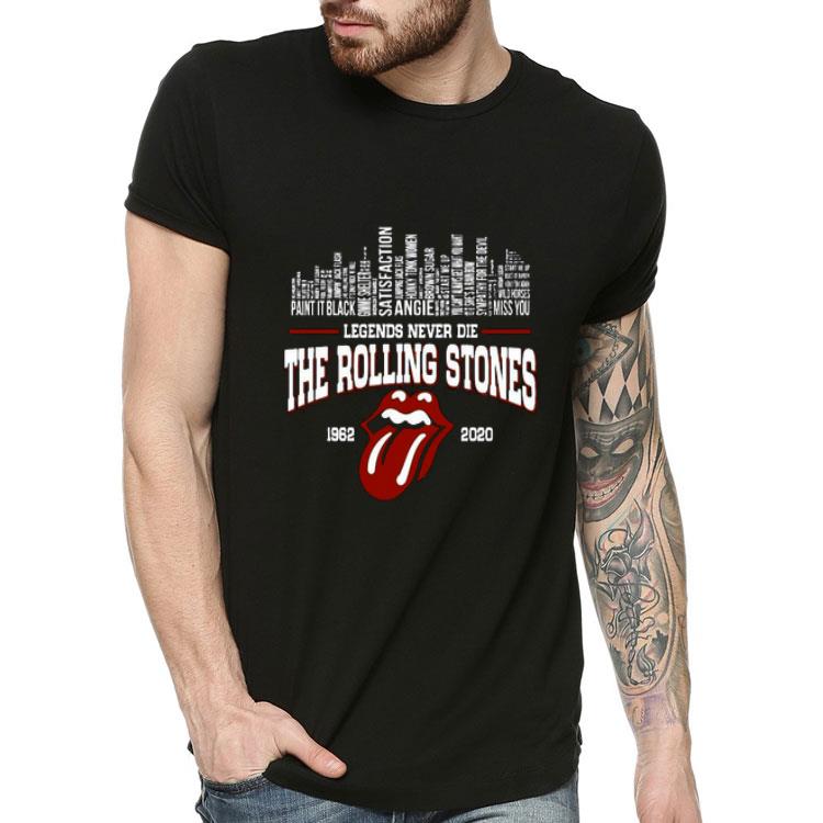 Legends Never Die The Rolling Stones 1962 2020.png Shirt