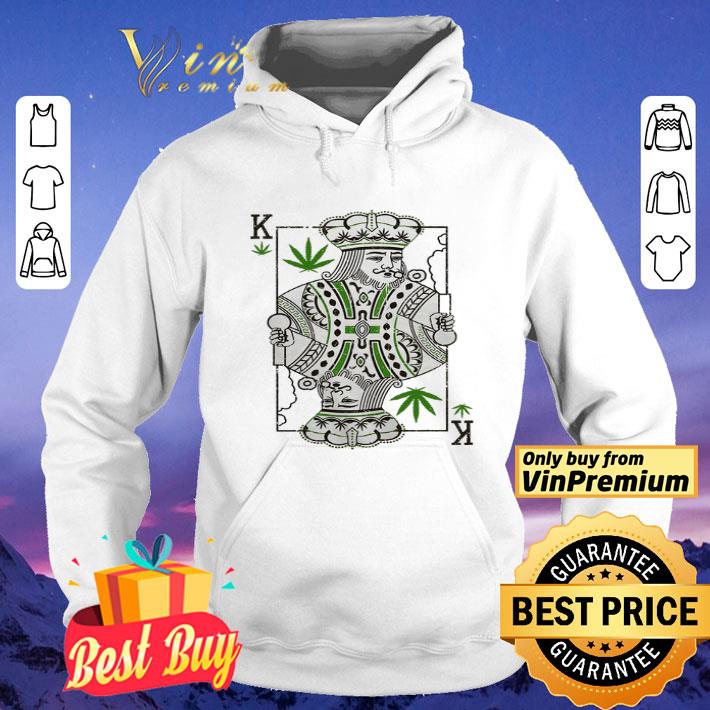 King Of Weed Cannabis Marijuana shirt