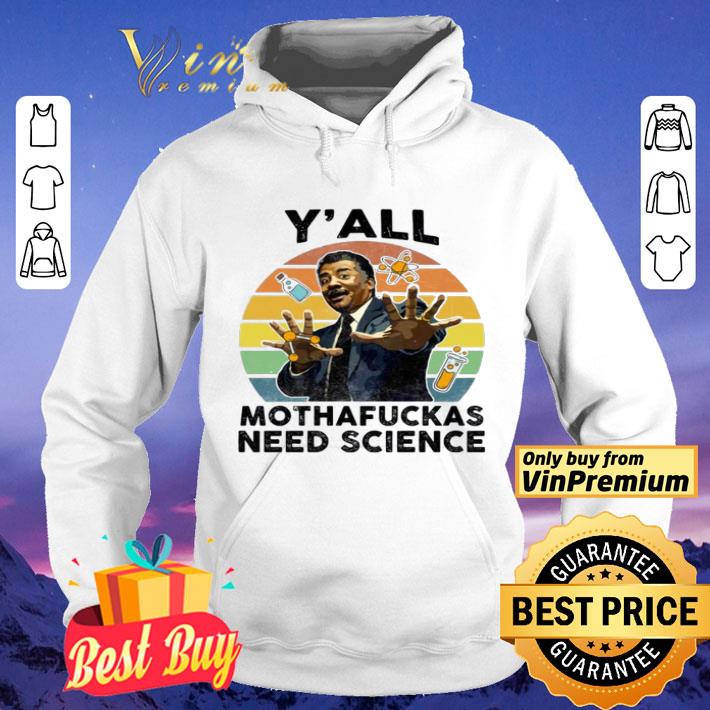 ae37b1e7 y all mothafuckas need science astro bright shirt 4 - Y’all Mothafuckas Need Science Astro Bright shirt