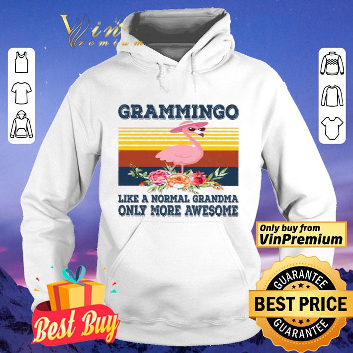 Flamingo Grammingo Like A Normal Grandma Only More Awesome Vintage shirt