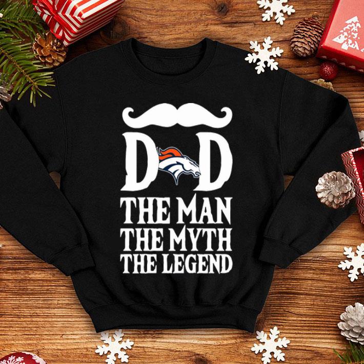 Denver Broncos Dad The Man The Myth The Legend Father's Day shirt