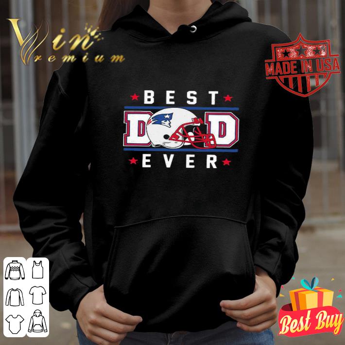 New England Patriots Best Dad Ever Father’s Day shirt