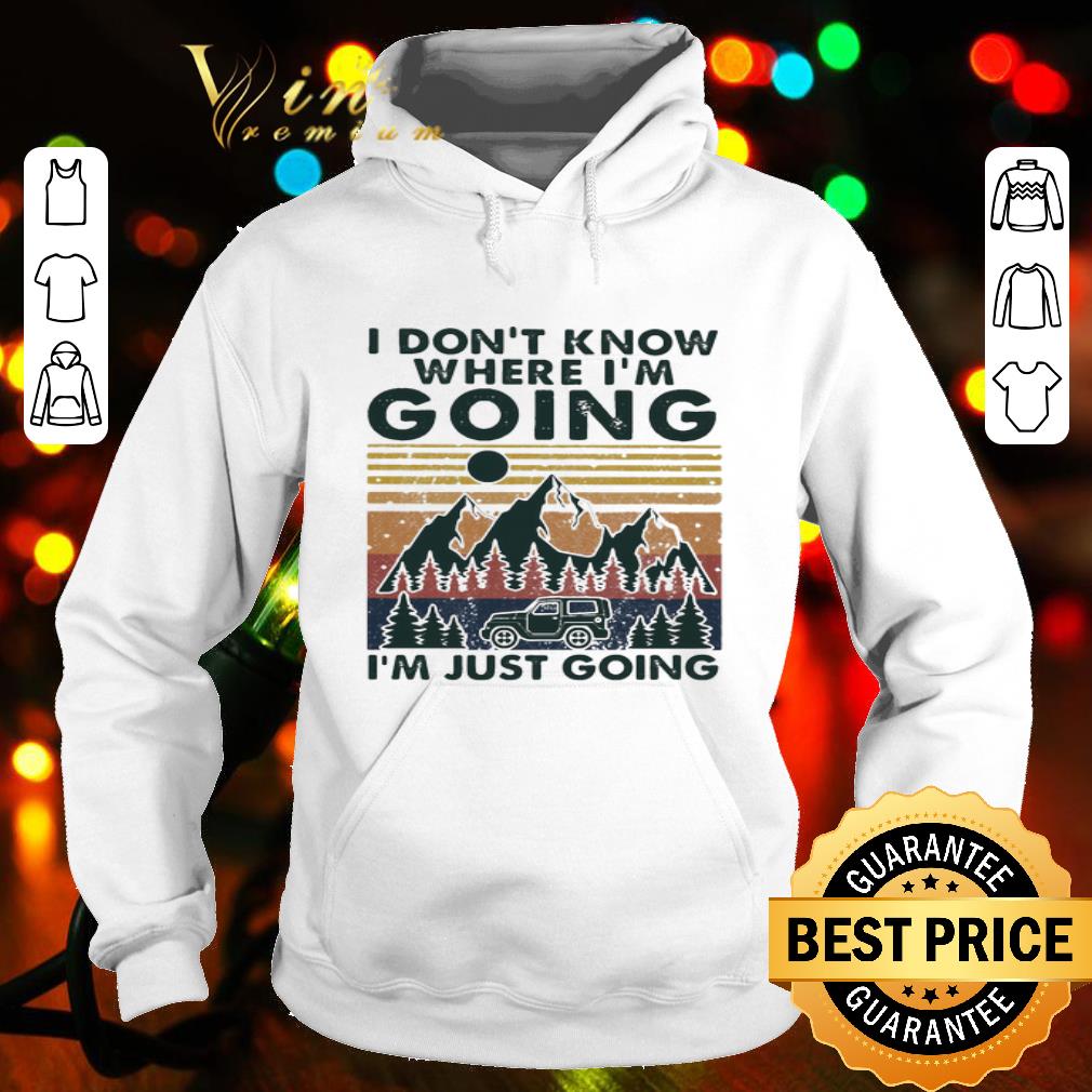 Vintage I Don’t Know Where I’m Going I’m Just Going shirt b0a7ea34 vintage i don t know where i m going i m just going shirt 4 - Vintage I Don’t Know Where I’m Going I’m Just Going shirt