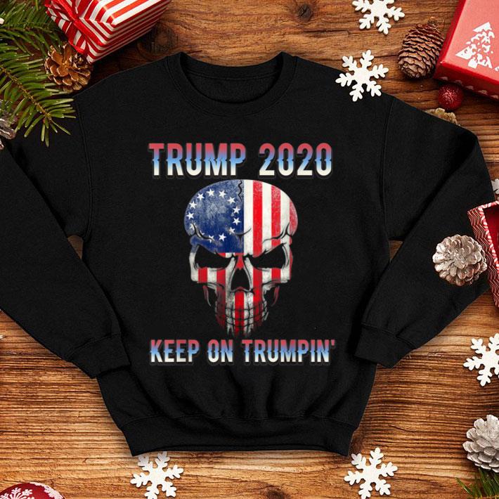 Trump 2020 Keep On Trumpin American Flag Skull 4th Of July Shirt b1c74077 trump 2020 keep on trumpin american flag skull 4th of july shirt 4 - Trump 2020 Keep On Trumpin American Flag Skull 4th Of July Shirt