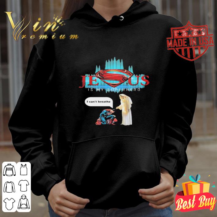 b21420dd jesus is my superhero i can t breathe george floyd shirt 4 - Jesus Is My Superhero I Can’t Breathe George Floyd shirt