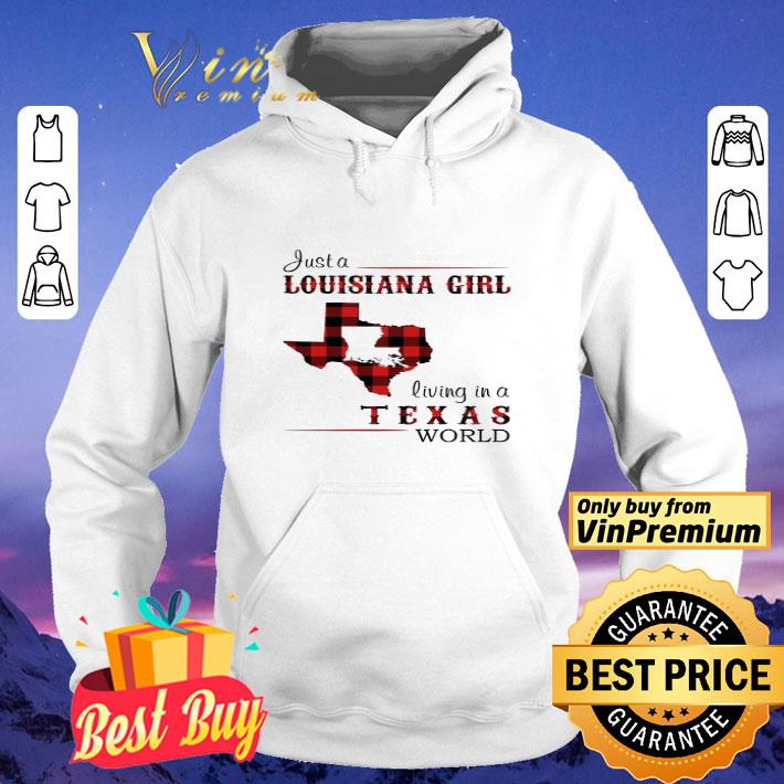 Just A Louisiana Girl Living In A Texas World shirt